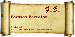 Fazakas Bertalan névjegykártya